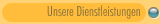 Unsere Dienstleistungen